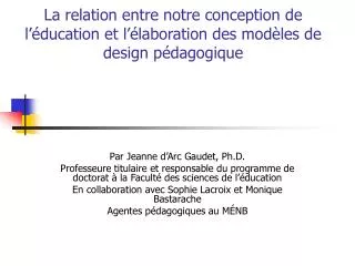 la relation entre notre conception de l ducation et l laboration des mod les de design p dagogique