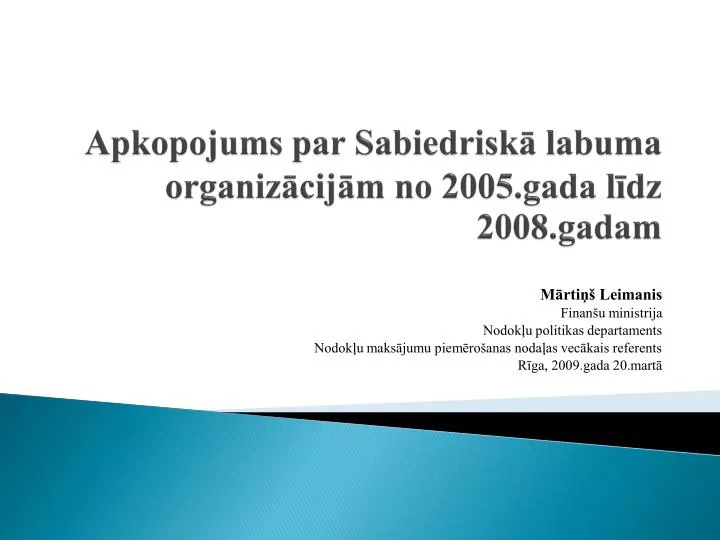 apkopojums par sabiedrisk labuma organiz cij m no 2005 gada l dz 2008 gadam