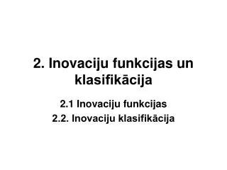 2 inovaciju funkcijas un klasifik cija