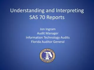 Understanding and Interpreting SAS 70 Reports