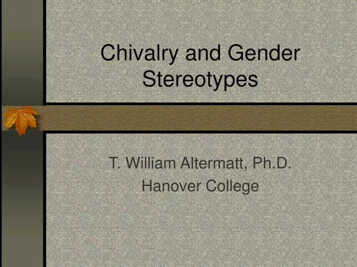 chivalry and gender stereotypes