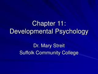 Chapter 11: Developmental Psychology