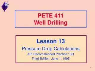PETE 411 Well Drilling