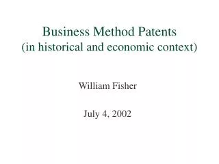 Business Method Patents (in historical and economic context)