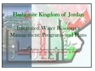 Hashemite Kingdom of Jordan Integrated Water Resources Management: Programs and Plans