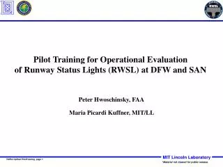 Pilot Training for Operational Evaluation of Runway Status Lights (RWSL) at DFW and SAN