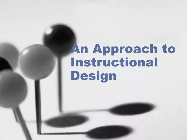 an approach to instructional design
