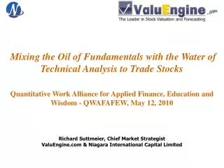 Richard Suttmeier, Chief Market Strategist ValuEngine.com &amp; Niagara International Capital Limited