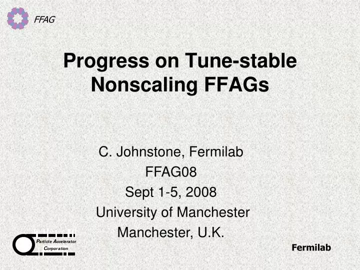 progress on tune stable nonscaling ffags