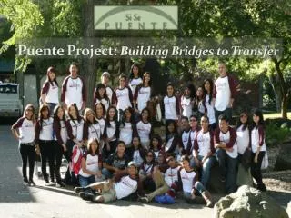 Puente Project: Building Bridges to Transfer