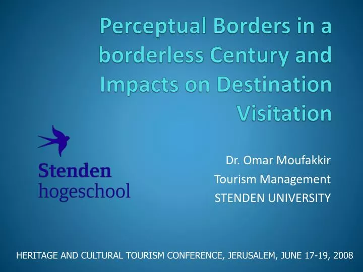 perceptual borders in a borderless century and impacts on destination visitation