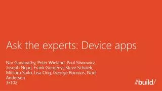 Ask the experts: Device apps