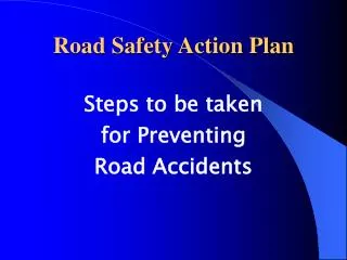 Road Safety - How to prevent road accidents