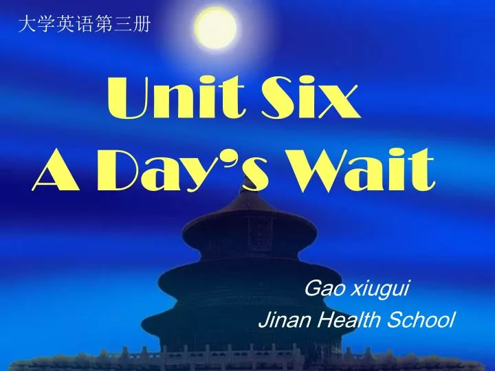 unit six a day s wait