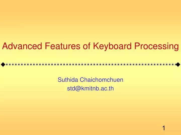 advanced features of keyboard processing