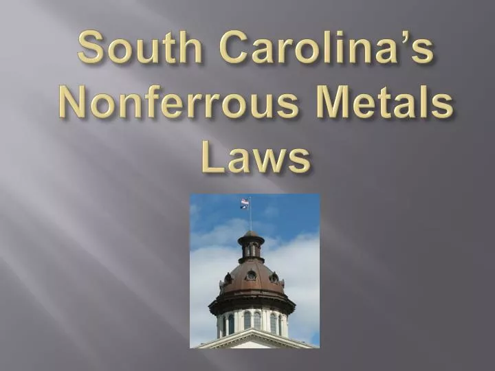south carolina s nonferrous metals laws