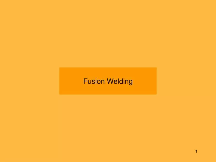 fusion welding