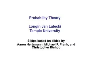 Probability Theory Longin Jan Latecki Temple University