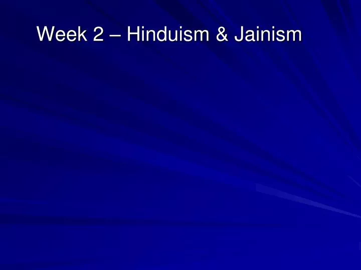 week 2 hinduism jainism