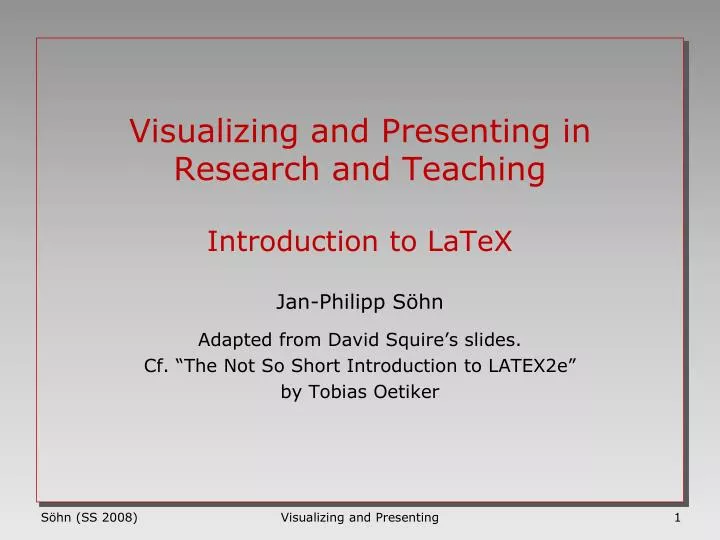 visualizing and presenting in research and teaching introduction to latex