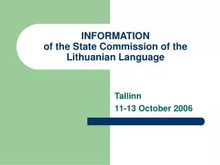 INFORMATION of the State Commission of the Lithuanian Language