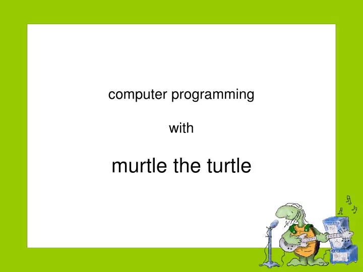 computer programming with murtle the turtle
