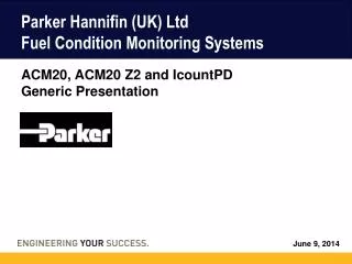 Parker Hannifin (UK) Ltd Fuel Condition Monitoring Systems
