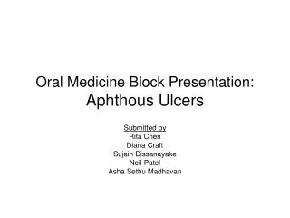 Oral Medicine Block Presentation: Aphthous Ulcers