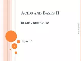 Acids and Bases II IB Chemistry Gr.12