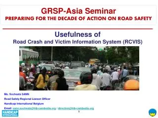 Usefulness of Road Crash and Victim Information System (RCVIS)