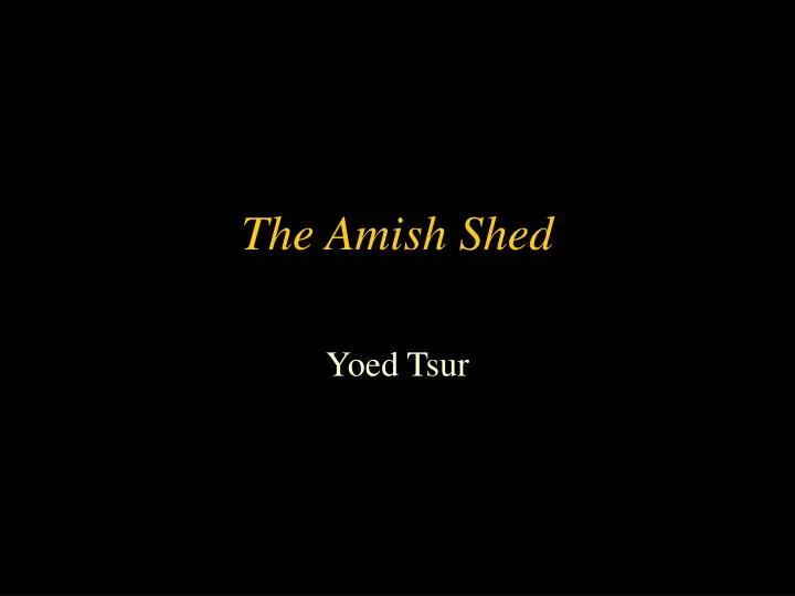 the amish shed