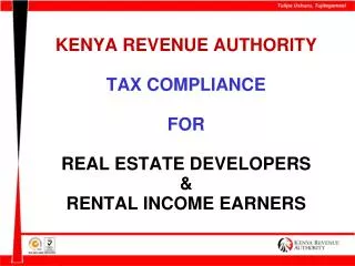 KENYA REVENUE AUTHORITY TAX COMPLIANCE FOR REAL ESTATE DEVELOPERS &amp; RENTAL INCOME EARNERS