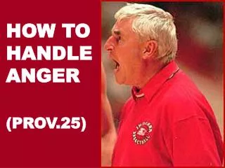 HOW TO HANDLE ANGER