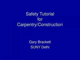 Safety Tutorial for Carpentry/Construction