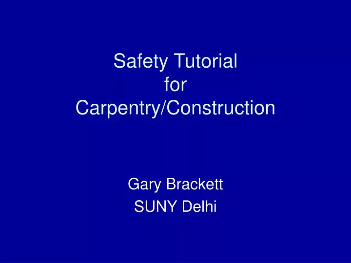safety tutorial for carpentry construction