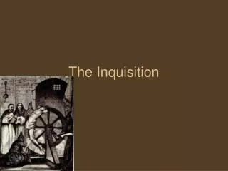 the inquisition