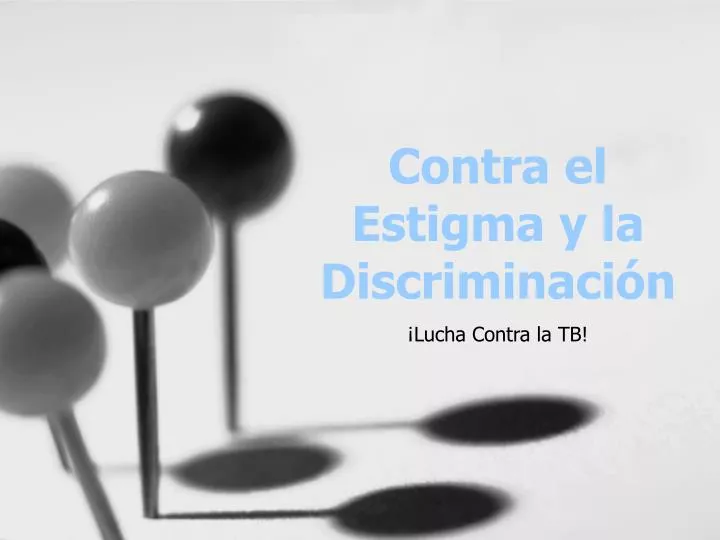 contra el estigma y la discriminaci n