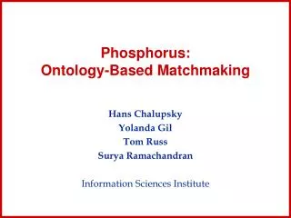 Phosphorus: Ontology-Based Matchmaking
