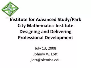Institute for Advanced Study/Park City Mathematics Institute Designing and Delivering Professional Development