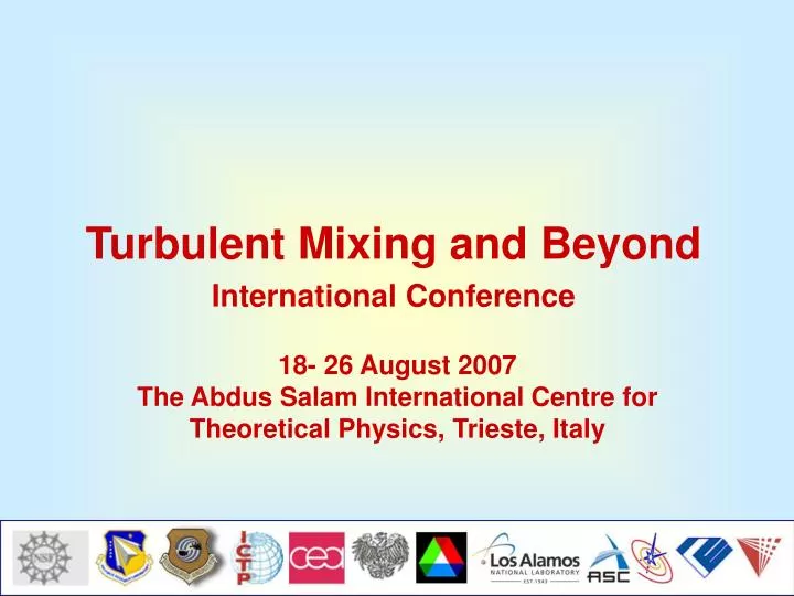 turbulent mixing and beyond international conference