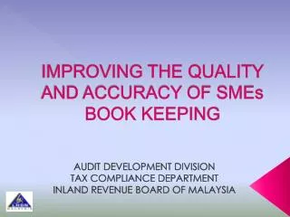 IMPROVING THE QUALITY AND ACCURACY OF SMEs BOOK KEEPING