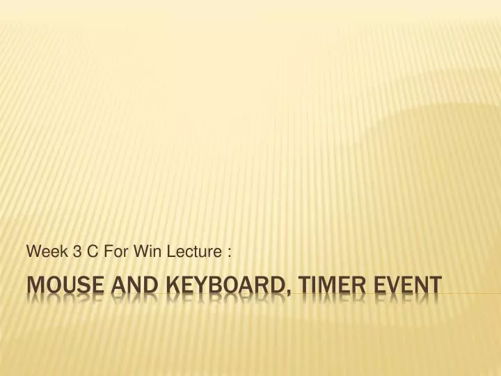week 3 c for win lecture
