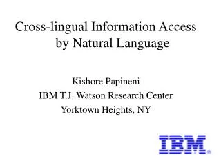 Cross-lingual Information Access by Natural Language