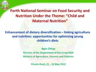 Forth National Seminar on Food Security and Nutrition Under the Theme: “Child and Maternal Nutrition”
