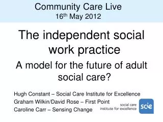Community Care Live 16 th May 2012