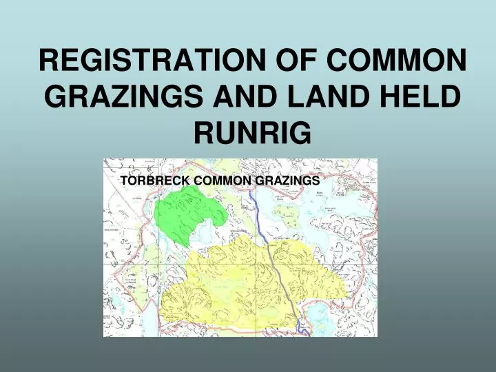 registration of common grazings and land held runrig