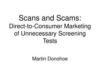 Scans and Scams: Direct-to-Consumer Marketing of Unnecessary Screening Tests