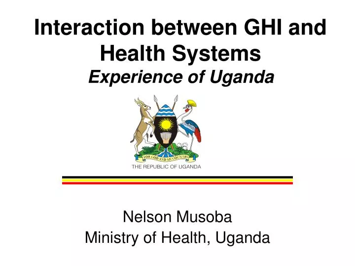 interaction between ghi and health systems experience of uganda
