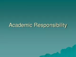 Academic Responsibility