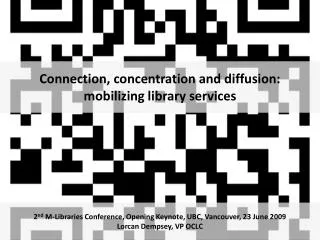 Connection, concentration and diffusion: mobilizing library services
